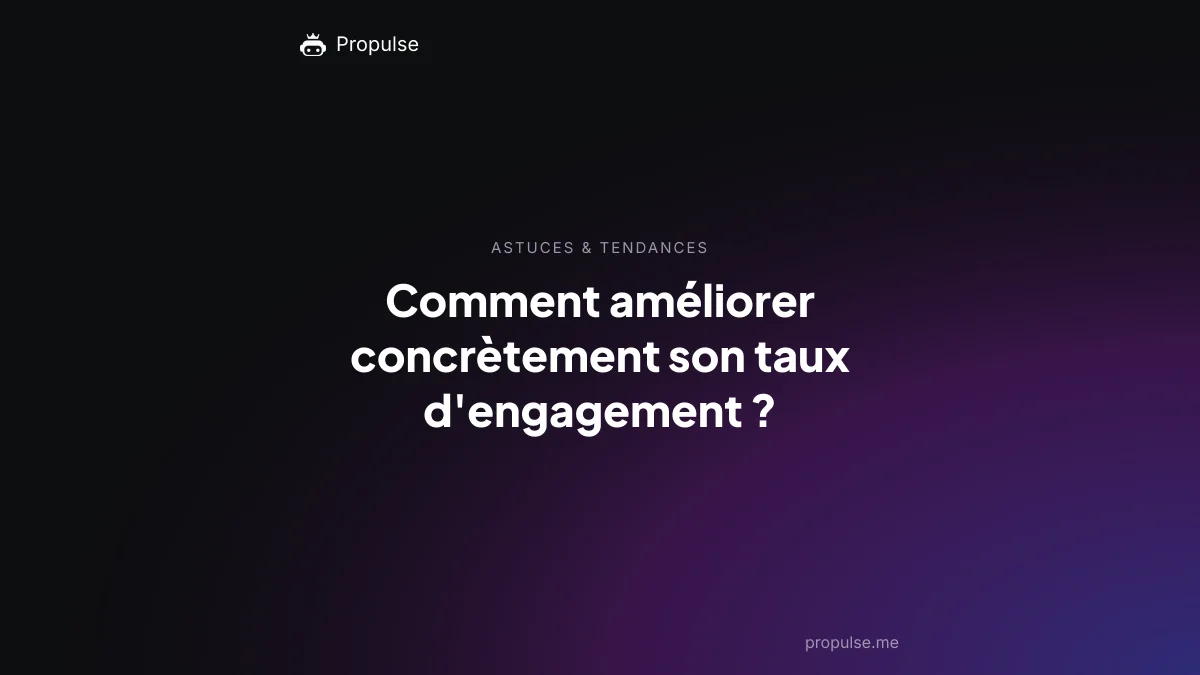 Comment améliorer concrètement son taux d'engagement ?