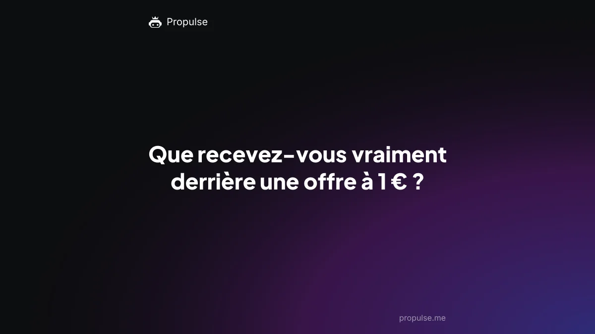Que recevez-vous vraiment derrière une offre à 1 € ?