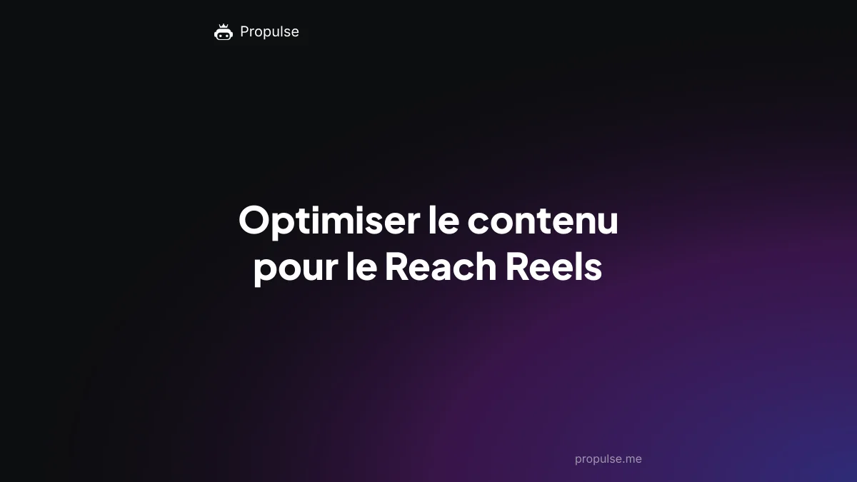 Optimiser le contenu pour le Reach Reels