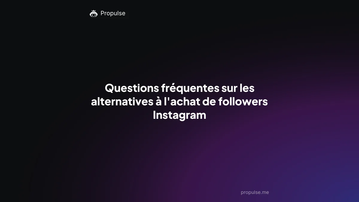 Questions fréquentes sur les <a href=