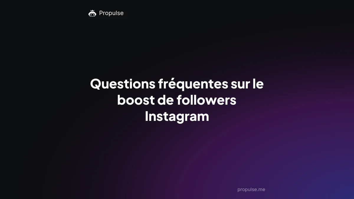 Questions fréquentes sur le boost de followers Instagram