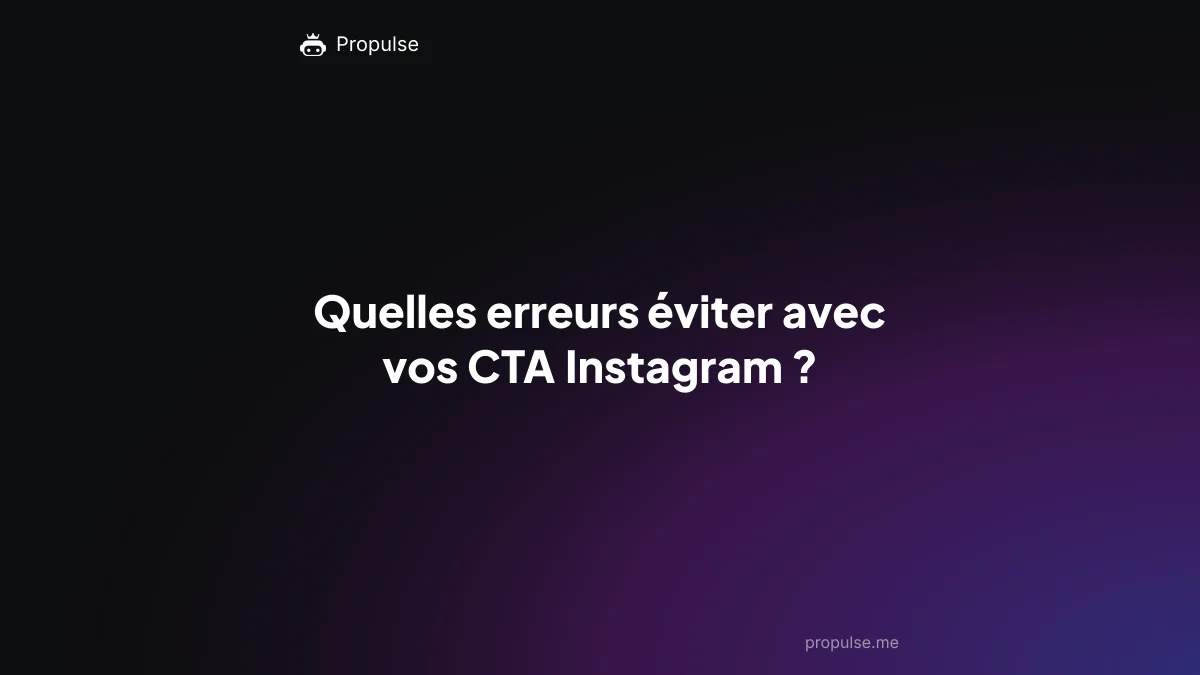 Quelles erreurs éviter avec vos CTA Instagram ?