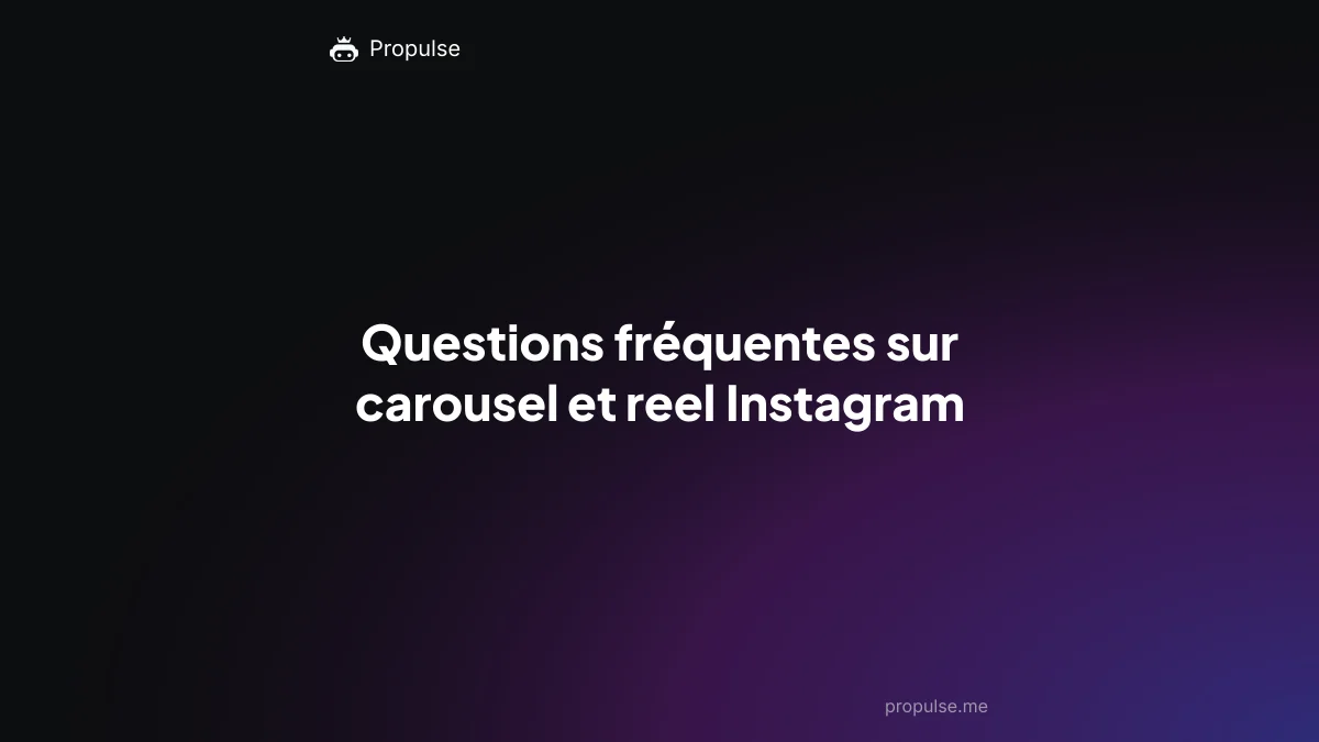 Questions fréquentes sur carousel et reel Instagram