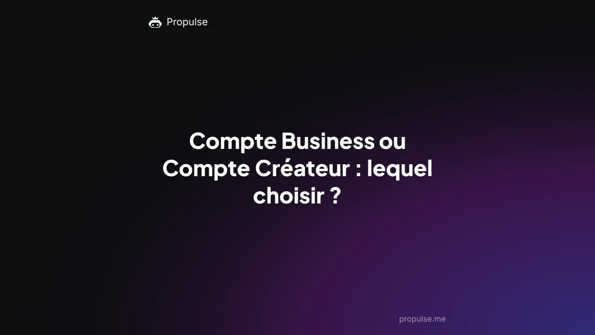 Compte Business ou Compte Créateur : lequel choisir ?
