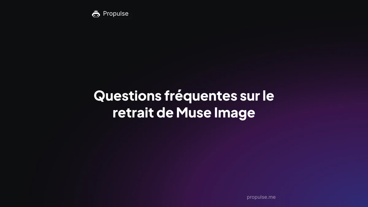Questions fréquentes sur le retrait de Muse Image