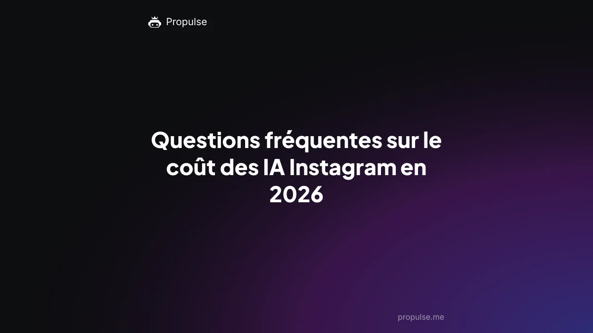 Questions fréquentes sur le coût des IA Instagram en 2026