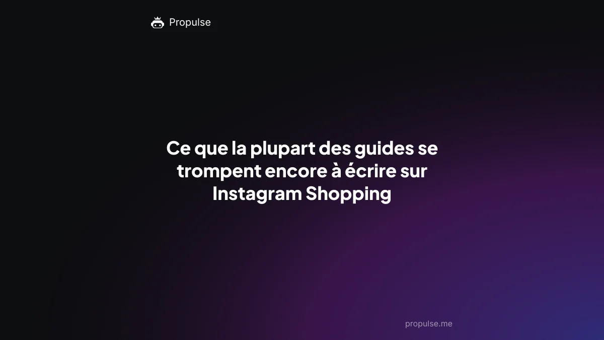 Ce que la plupart des guides se trompent encore à écrire sur Instagram Shopping