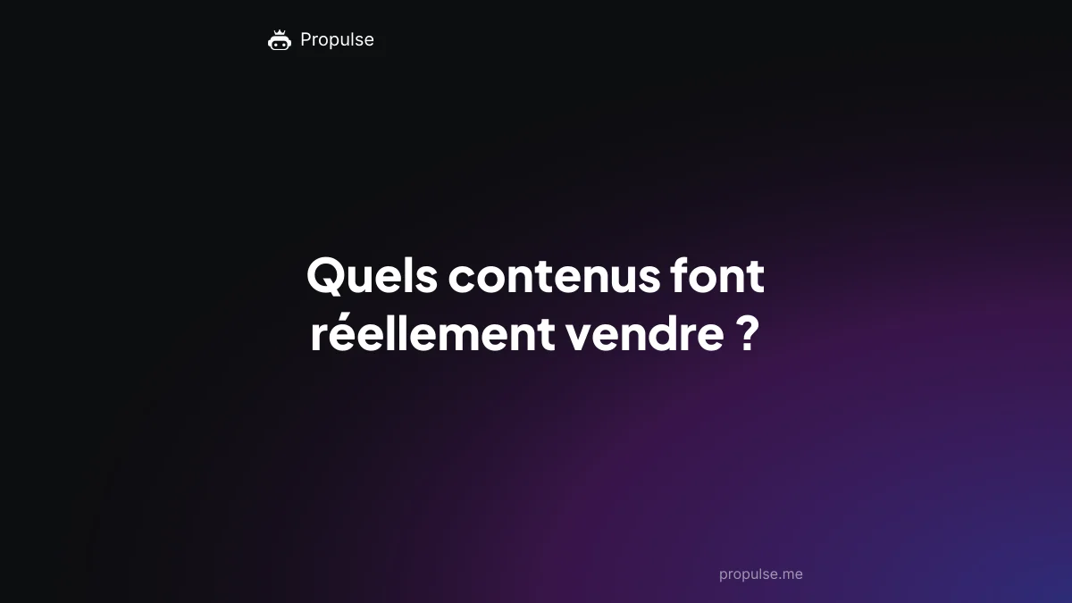 Quels contenus font réellement vendre ?