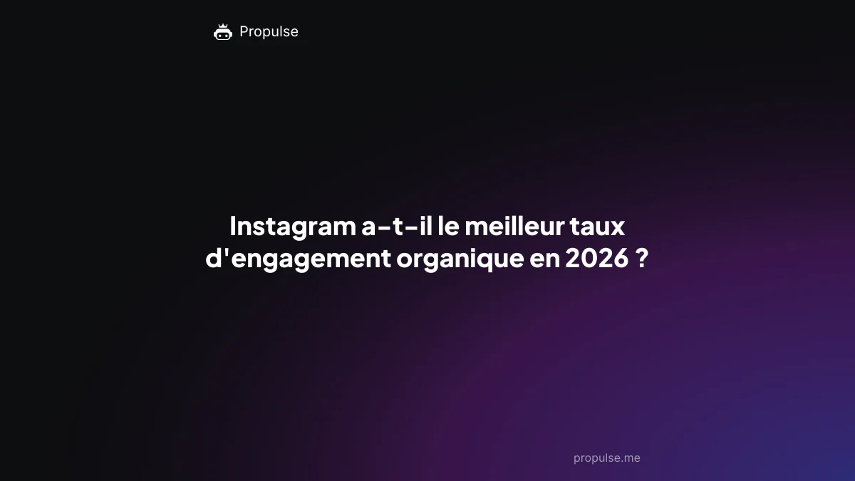 Instagram a-t-il le meilleur taux d'engagement organique en 2026 ?