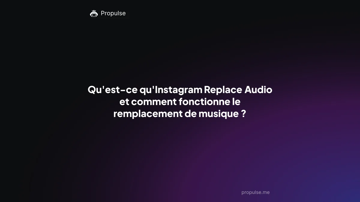 Qu'est-ce qu'Instagram Replace Audio et comment fonctionne le remplacement de musique ?