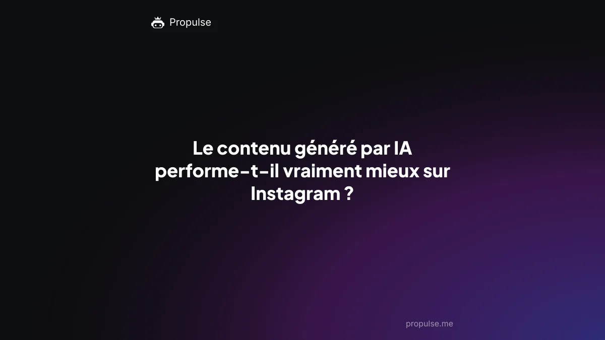 Le contenu généré par IA performe-t-il vraiment mieux sur Instagram ?