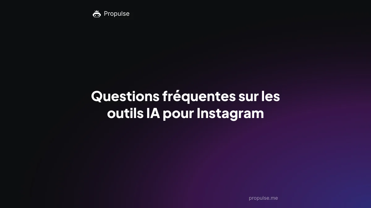 Questions fréquentes sur les outils IA pour Instagram