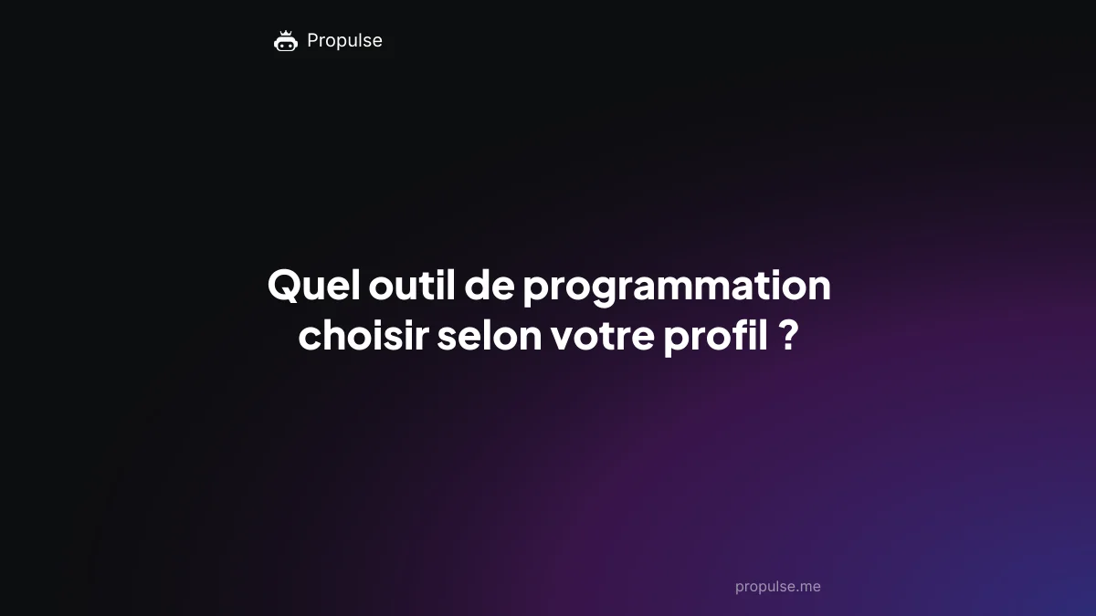 Quel outil de programmation choisir selon votre profil ?