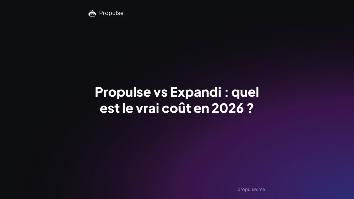Propulse vs Expandi : quel est le vrai coût en 2026 ?