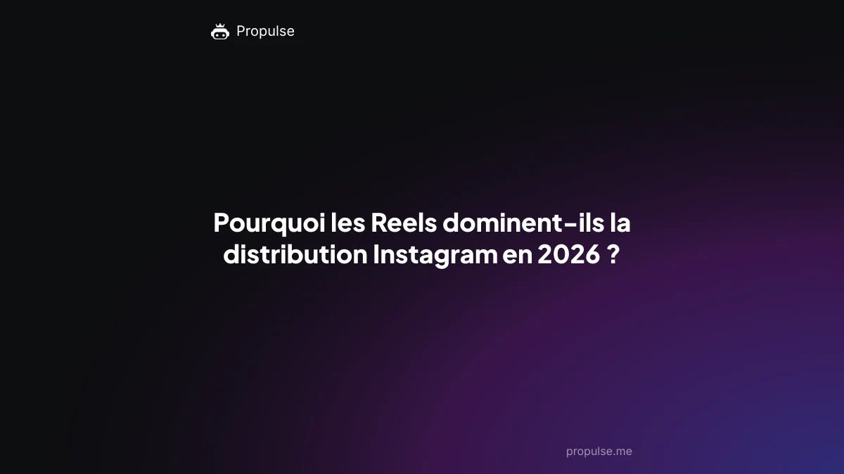 Pourquoi les Reels dominent-ils la distribution Instagram en 2026 ?