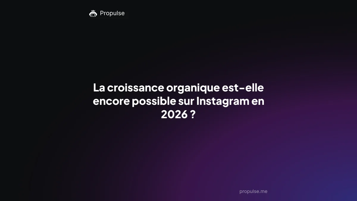 La croissance organique est-elle encore possible sur Instagram en 2026 ?