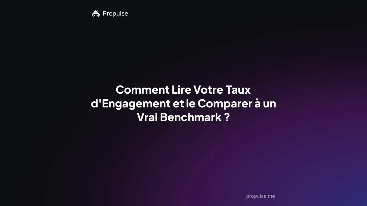 Comment Lire Votre Taux d'Engagement et le Comparer à un Vrai Benchmark ?
