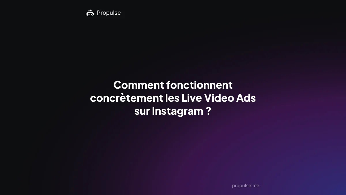 Comment fonctionnent concrètement les Live Video Ads sur Instagram ?