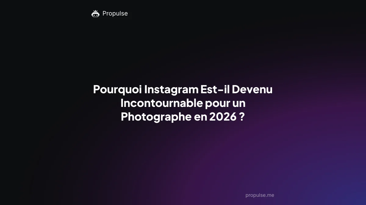 Pourquoi Instagram Est-il Devenu Incontournable pour un Photographe en 2026 ?