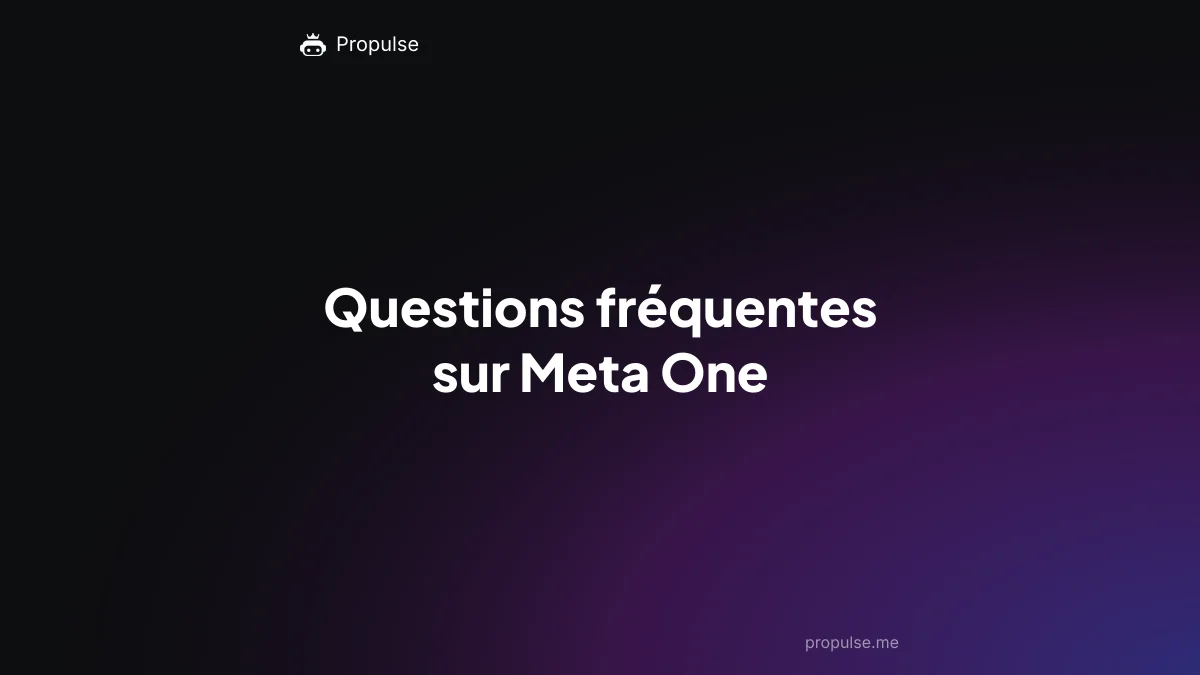 Questions fréquentes sur Meta One