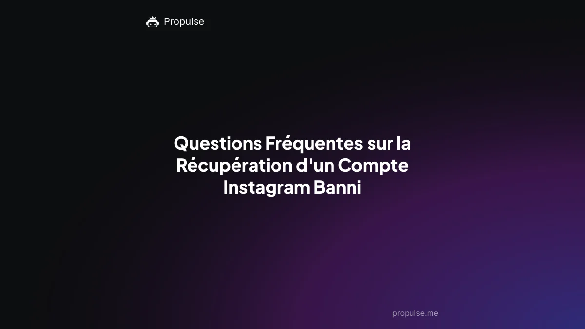 Questions Fréquentes sur la Récupération d'un Compte Instagram Banni
