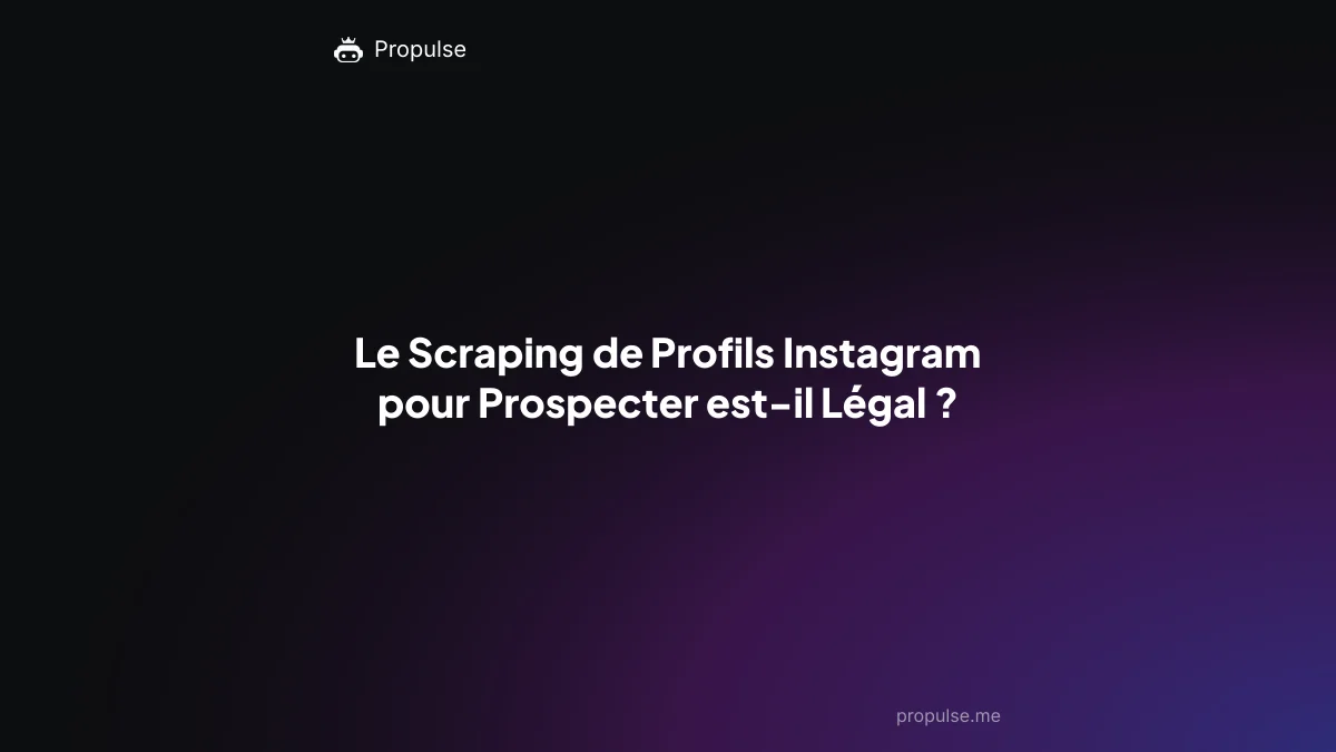 Le Scraping de Profils Instagram pour Prospecter est-il Légal ?