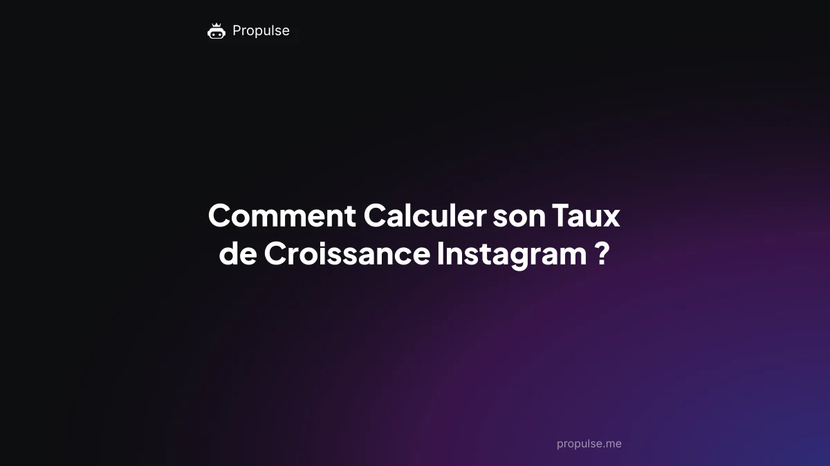Comment Calculer son Taux de Croissance Instagram ?