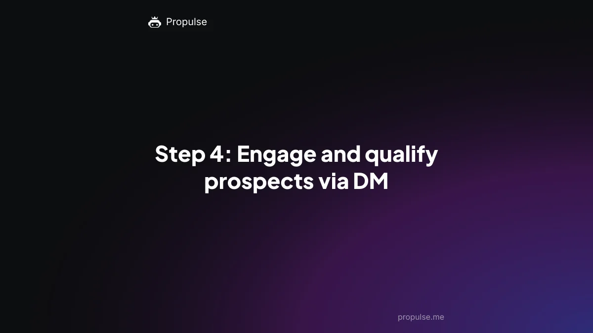 Step 4: Engage and qualify prospects via DM