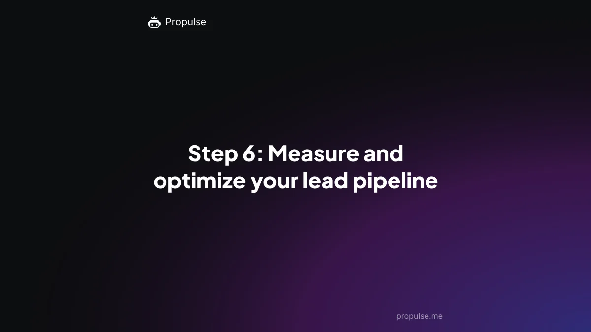 Step 6: Measure and optimize your lead pipeline