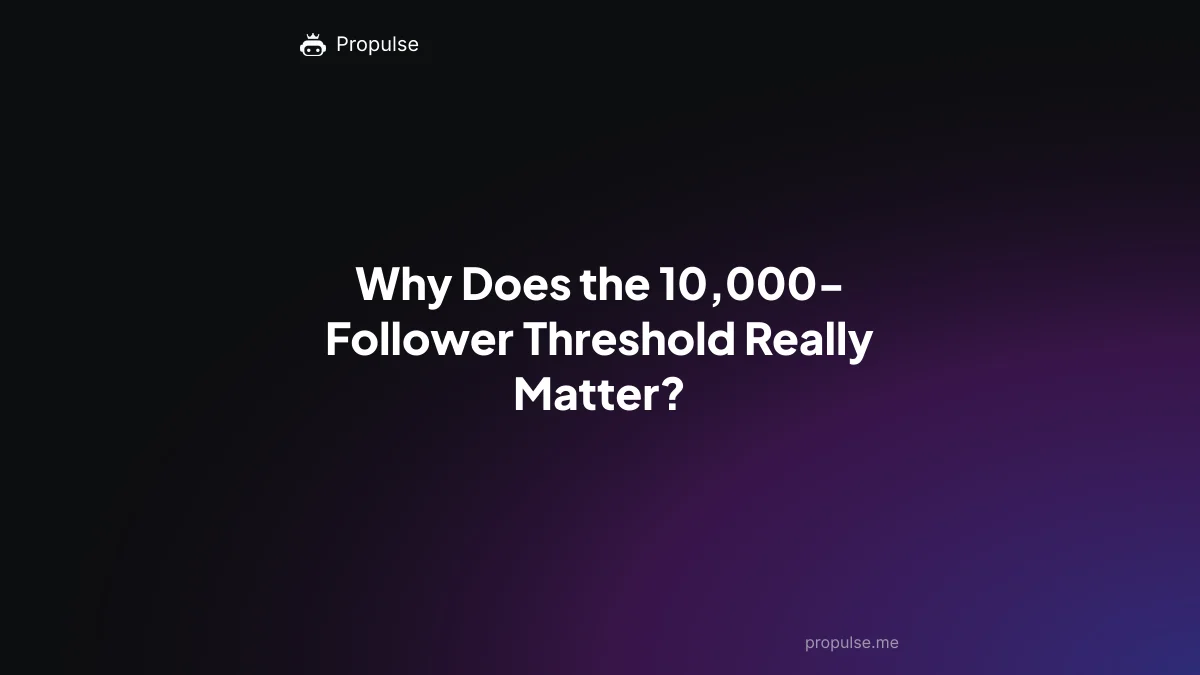 Why Does the 10,000-Follower Threshold Really Matter?