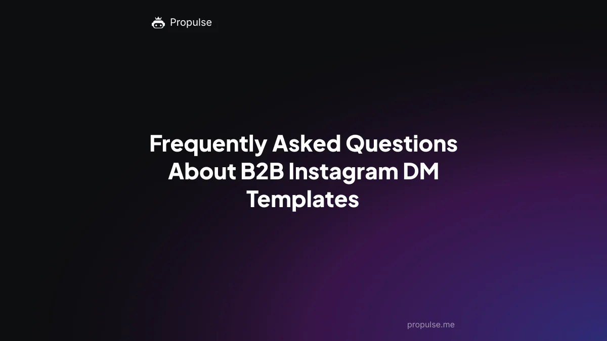 Frequently Asked Questions About B2B Instagram DM Templates
