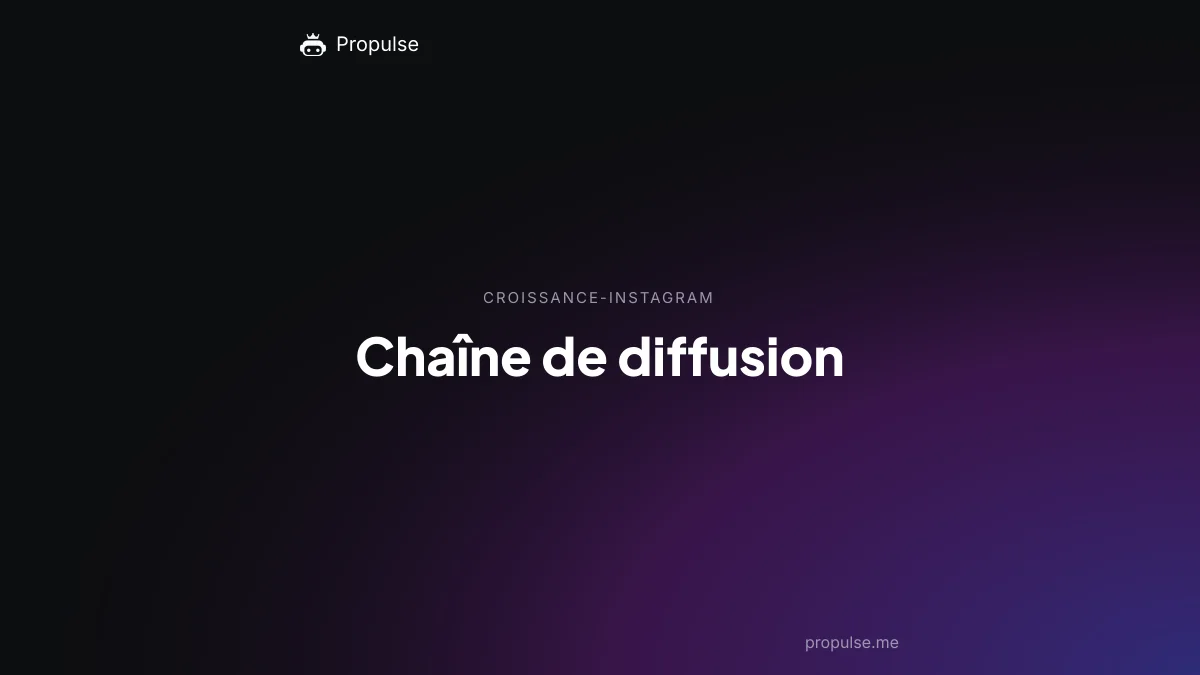 Chaîne de diffusion