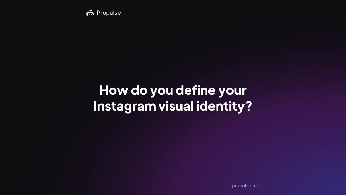 How do you define your Instagram visual identity?