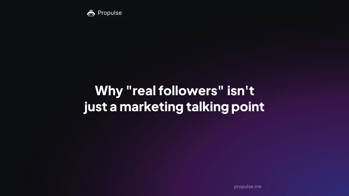 Why "real followers" isn't just a marketing talking point