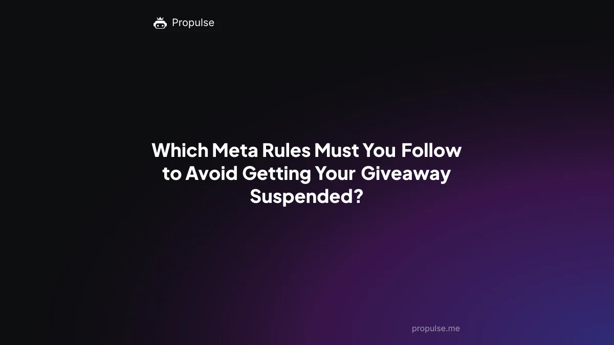 Which Meta Rules Must You Follow to Avoid Getting Your Giveaway Suspended?