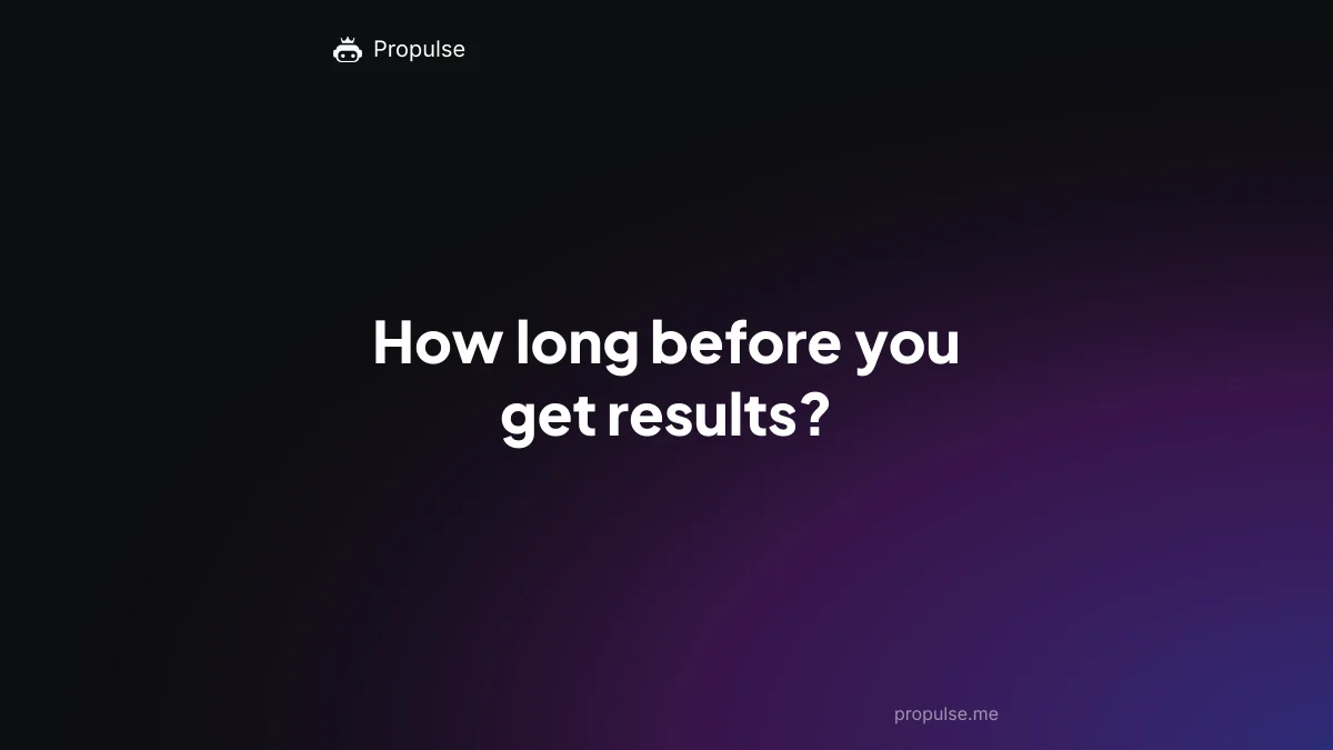 How long before you get results?