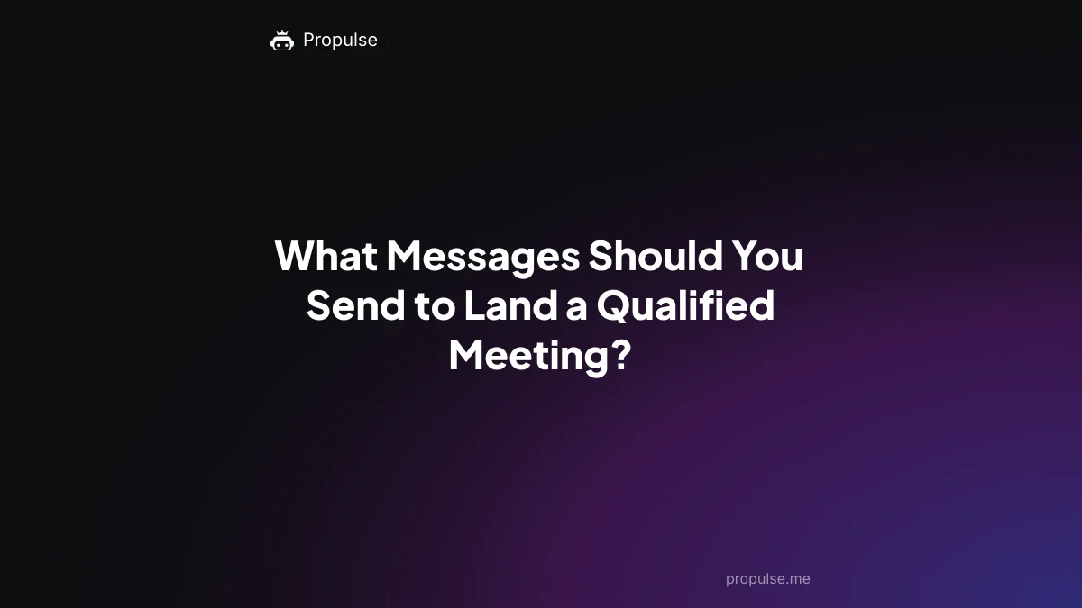 What Messages Should You Send to Land a Qualified Meeting?