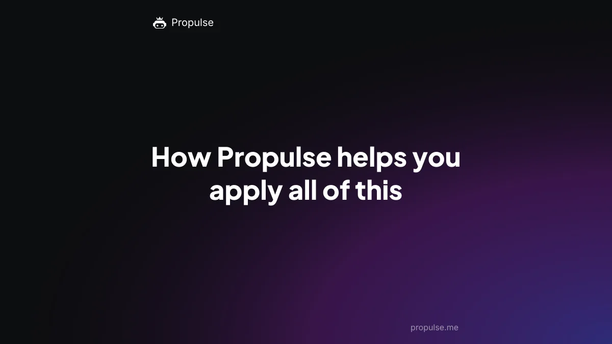 How Propulse helps you apply all of this