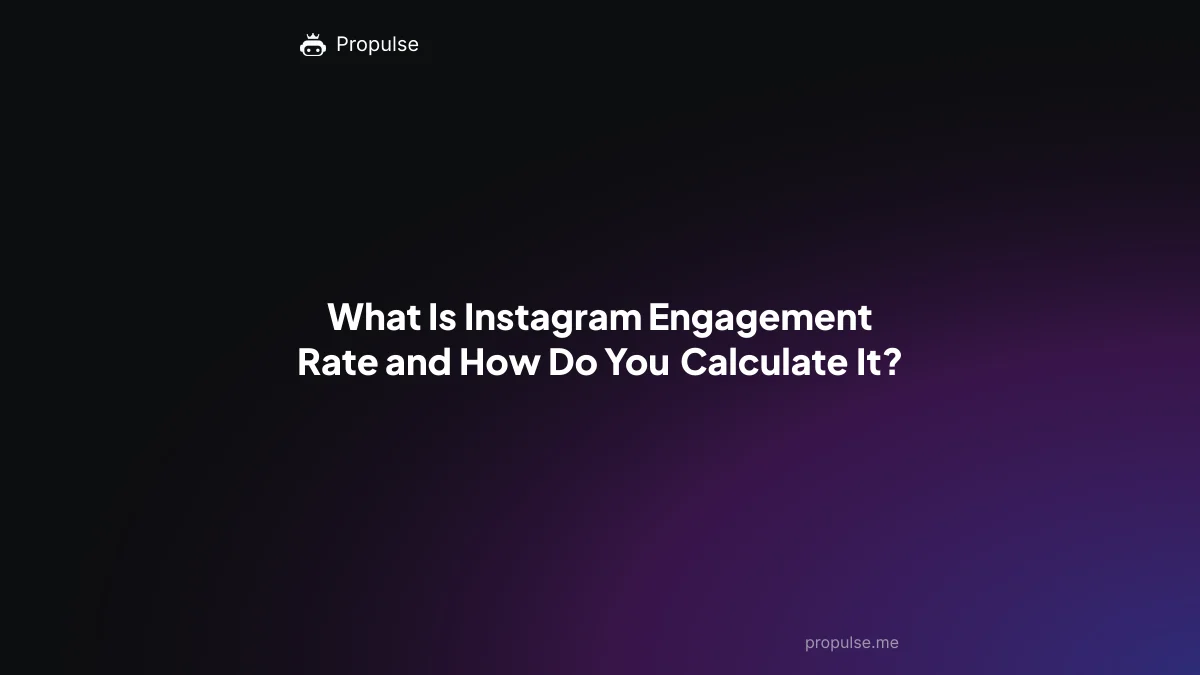What Is Instagram Engagement Rate and How Do You Calculate It?