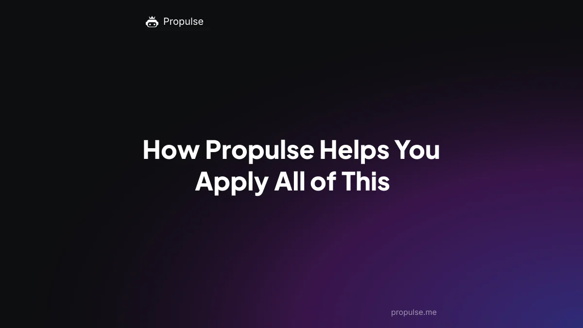 How Propulse Helps You Apply All of This