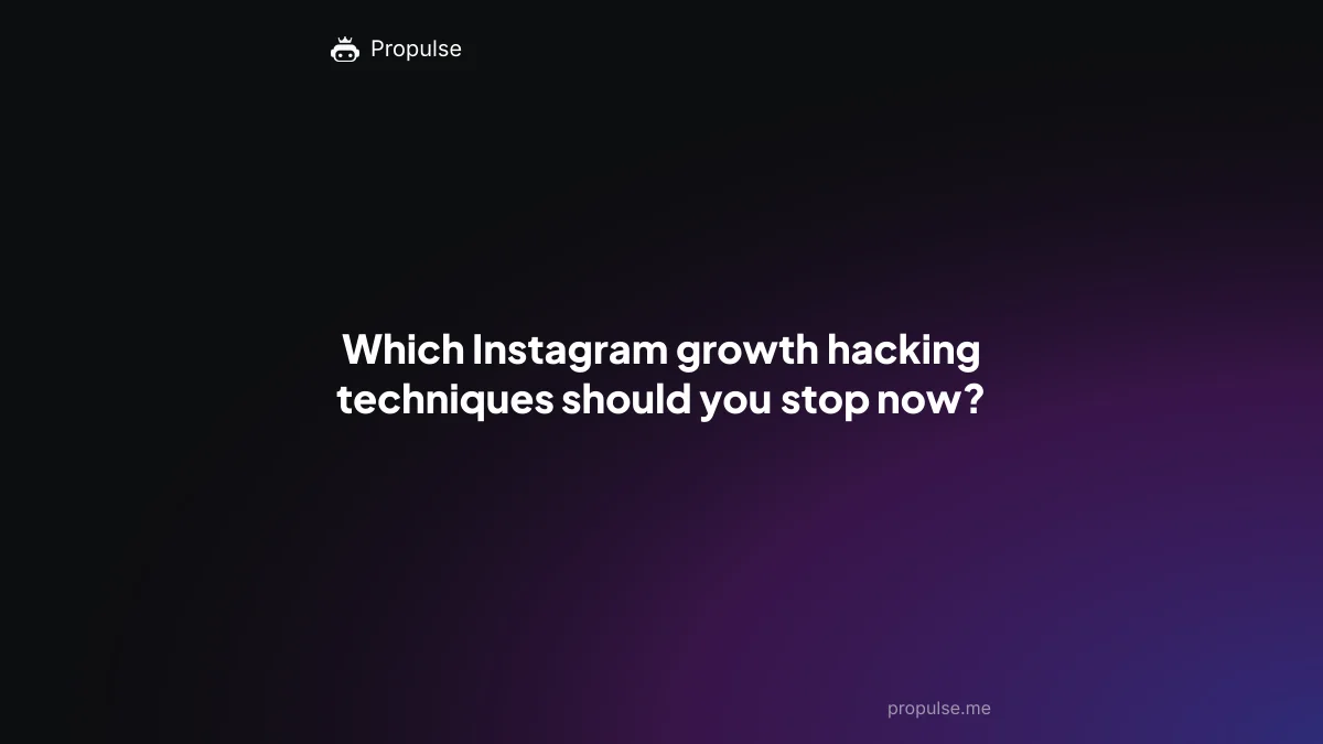Which Instagram growth hacking techniques should you stop now?