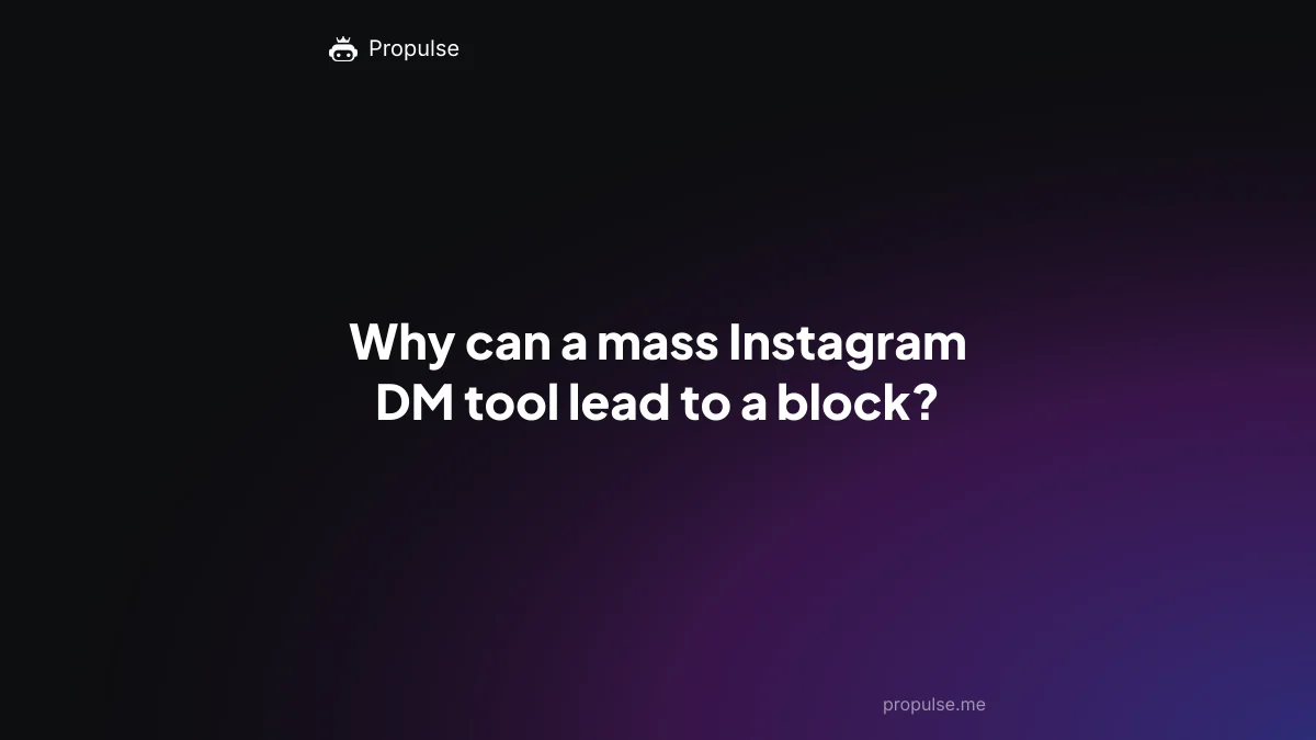 Why can a mass Instagram DM tool lead to a block?