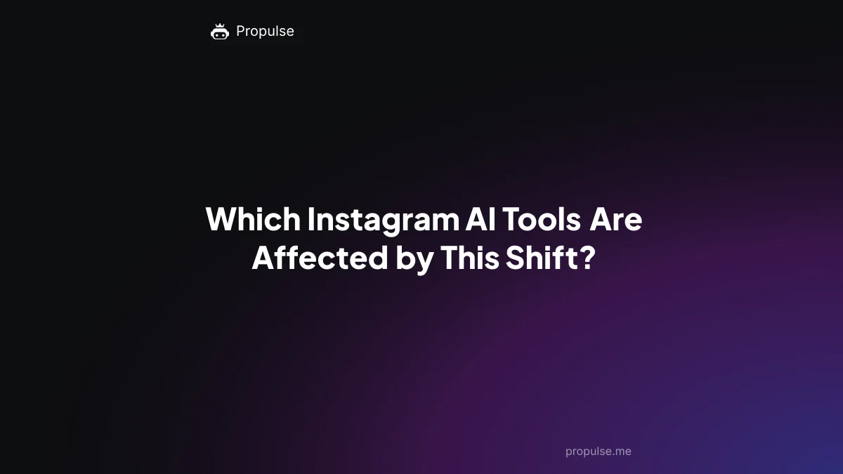 Which Instagram AI Tools Are Affected by This Shift?