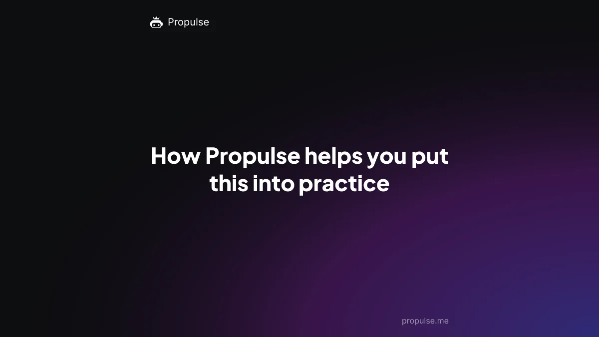 How Propulse helps you put this into practice