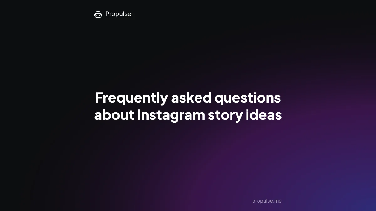 Frequently asked questions about Instagram story ideas