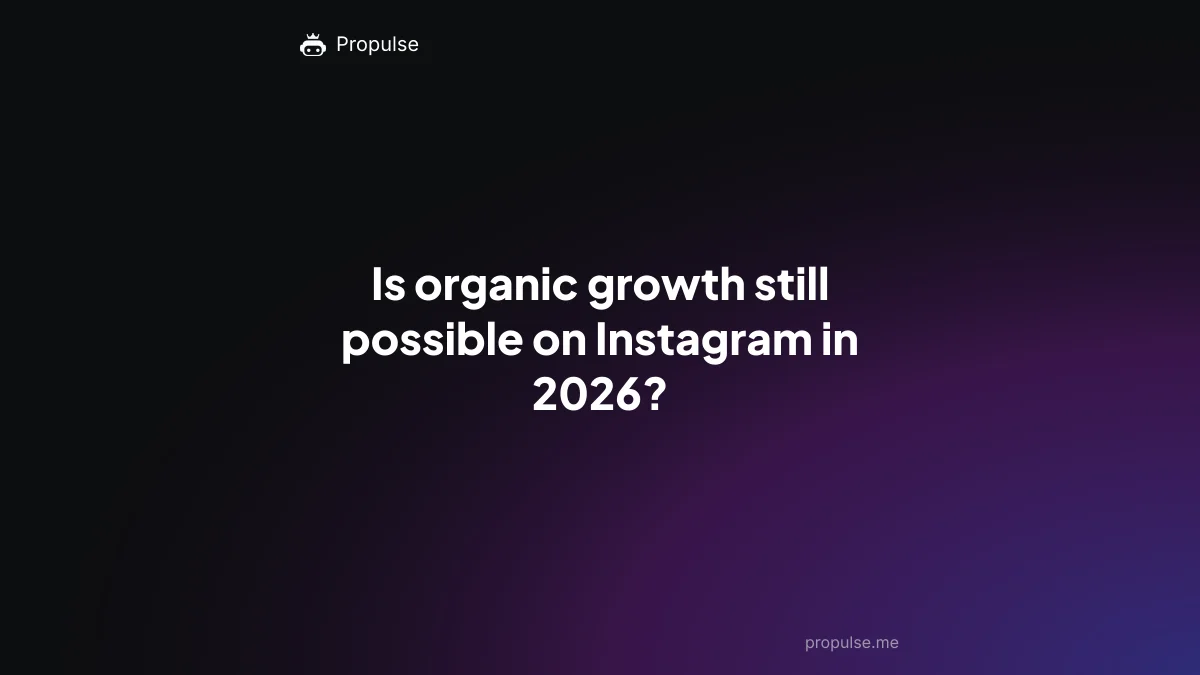 Is organic growth still possible on Instagram in 2026?