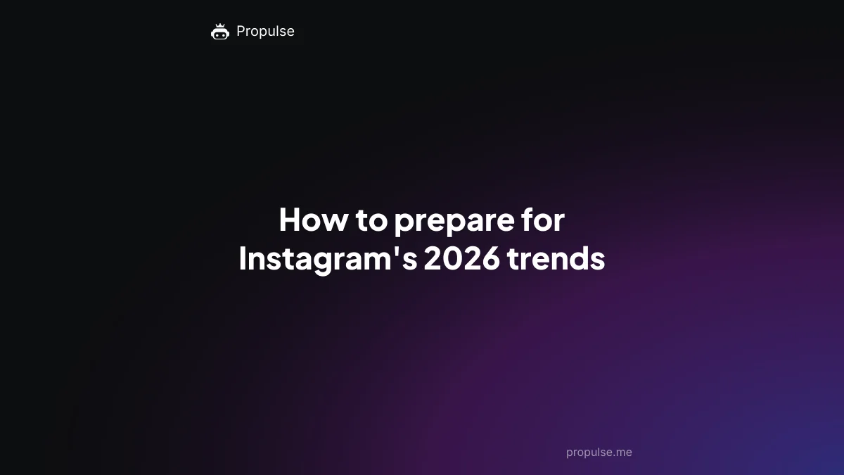 How to prepare for Instagram's 2026 trends