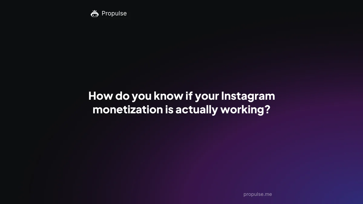 How do you know if your Instagram monetization is actually working?