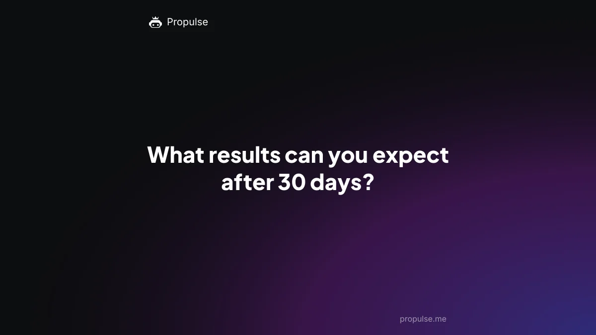 What results can you expect after 30 days?