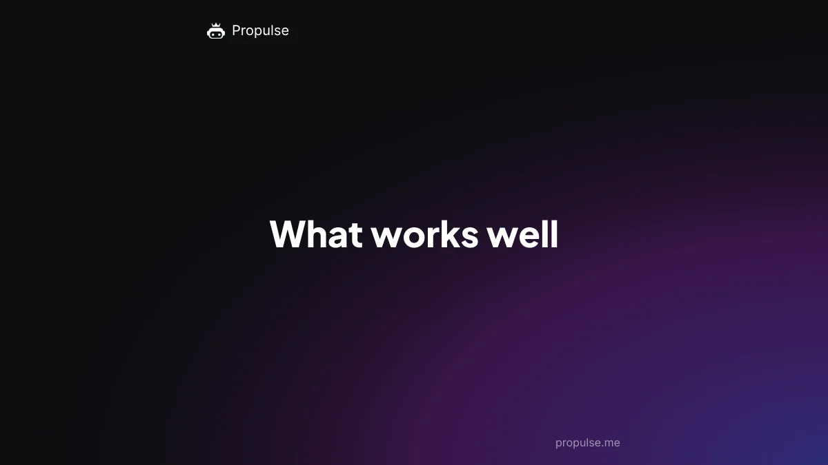 What works well